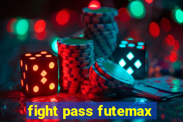 fight pass futemax